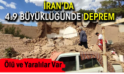 Komşu İran’da deprem: ölü ve yaralılar var!