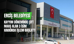 Erciş Belediyesi, kayyım döneminde çift maaş alan 3 kişiden aldıkları maaşı geri istedi