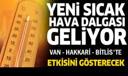 Yeni sıcak hava dalgasına dikkat: 40 dereceleri göreceğiz!