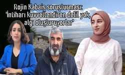 Kabaiş soruşturmasında 'İntiharı kuvvetlendiren delil yok, algı oluşturuyorlar'