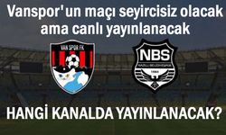 Vanspor'un maçı seyircisiz olacak ama canlı yayınlanacak