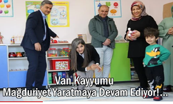 Van Kayyumunun Yeni Projesi Kreş Mağduriyeti!