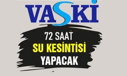 Van'da 72 saat sular kesilecek! Önleminizi alın