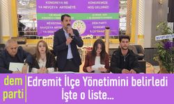 DEM Parti Edremit İlçe Yönetimini belirledi