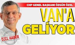 CHP Lideri Özgür Özel Van'a Geliyor!