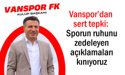 Vanspor: Sporun ruhunu zedeleyen açıklamaları kınıyoruz