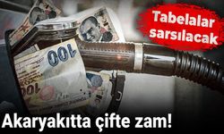 Akaryakıtta çifte zam yolda