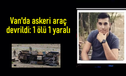 Van'da askeri araç devrildi; 1 asker hayatını kaybetti