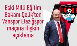 Eski Vanlı Bakan Hüseyin Çelik'ten Vanspor Açıklaması