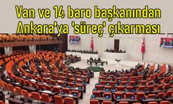 Van ve 14 barodan Ankara'ya 'süreç' çıkarması