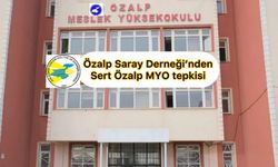 Özalp MYO’nun taşınmasına sert tepkiler büyüyor!
