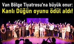 Van Bölge Tiyatrosu oyunu 'Kanlı Düğün' ödül aldı!