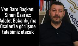 Van Baro Başkanı: Adalet Bakanlığı’na Öcalan’la görüşme talebimiz olacak