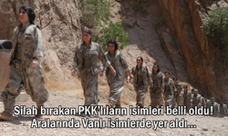 Silah bırakan PKK’lilerin Listesi Yayınlandı Aralarında Vanlı isimlerde Var…