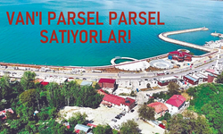 Van Kayyumu Belediye’nin mallarını parsel parsel satıyor!