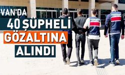 Van'da gözaltına alınan 40 kişiden 13'ü tutuklandı