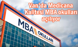 Van'da Medicana Kalitesi MBA okulları açılıyor