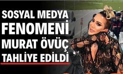 Vanlı Sosyal medya fenomeni Övüç tahliye edildi