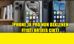 iPhone 18 Pro'nun beklenen fiyatı netleşiyor