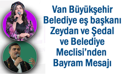 Van Büyükşehir Belediye Eş Başkanlarından Bayram Mesajı