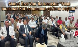 Ahmet Özer: “Silah bırakmak Kürt sorununun çözümü değildir”