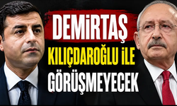 Demirtaş, Kılıçdaroğlu’nun ziyaret talebini reddetti