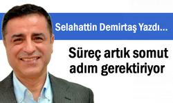 Demirtaş: Süreç artık somut adım gerektiriyor