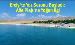 Erciş Belediyesi aile plajı ilk gününde dolup taştı