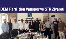 DEM Parti heyeti'nden Vanspor ve STK'lere Ziyaret