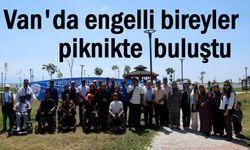 Van'da engelli bireyler piknikte buluştu: “Engelleri birlikte aşıyoruz”