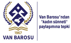 Van Barosu'ndan 'kadın sünneti' paylaşımına tepki