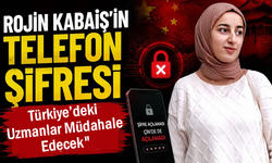 Kabaiş'in telefonuna Türkiye'deki uzmanlar müdahale edecek