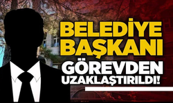 Bir belediye başkanı daha görevden uzaklaştırıldı