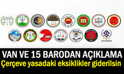 Van ve 15 barodan açıklama: Eksikler giderilsin çağrısı