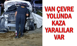 Van Çevre yolu’nda kaza: Yaralılar var