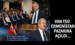 VAN TSO Ermenistan temasları sürüyor!