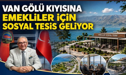 Van Gölü kıyısına emekliler için sosyal tesis