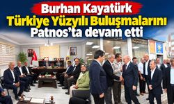 Burhan Kayatürk Patnos’ta teşkilatla buluştu