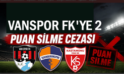 Vanspor FK’ya şok: 2 puanı silindi!