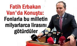 Fatih Erbakan: Fonlarla milletin milyarlarca lirasını götürdüler