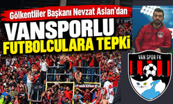 Gölkentli Taraftarlardan Vansporlu futbolculara tepki