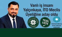 Vanlı İş insanı Yalçınkaya, İTO Meclis Üyeliğine Adaylığını Açıkladı