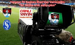 Vanspor-Sarıyer maçının yayın kanalı belli oldu!