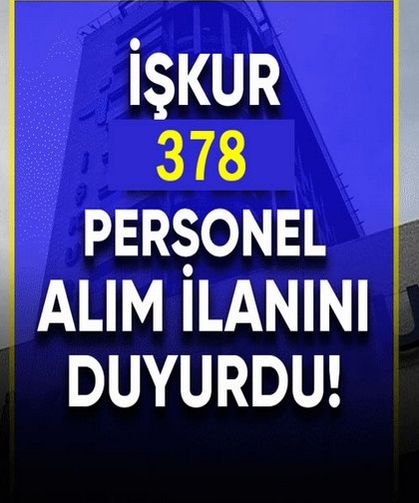 Van İŞKUR 124 branşta 378 personel alım ilanını duyurdu