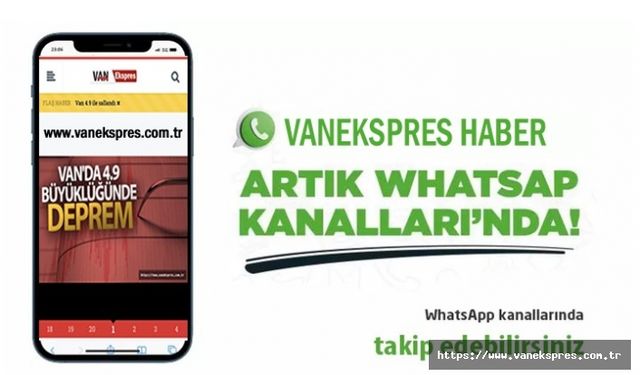 Van Ekspres’i WhatsApp kanalından takip edebilirsiniz