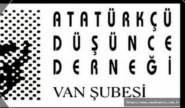 Van Atatürkçü Düşünce Derneği'nden "10 Kasım" Mesajı