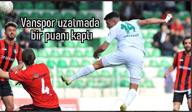 Vanspor-Kırşehirspor: Son dakikada gelen beraberlik