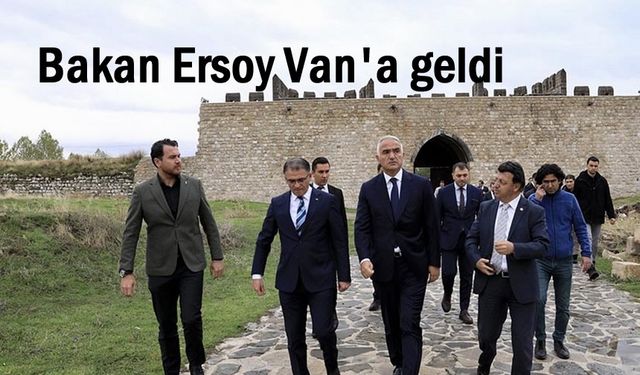 Kültür ve Turizm Bakanı Mehmet Nuri Ersoy Van'da!