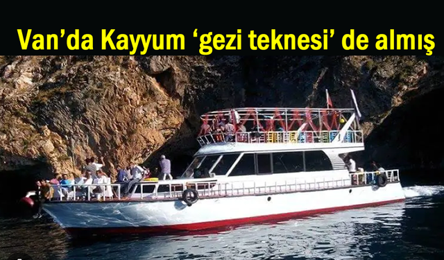 Kayyumun Hizmetleri Say Say Bitmiyor: Gezi Teknesi Bile Almış!