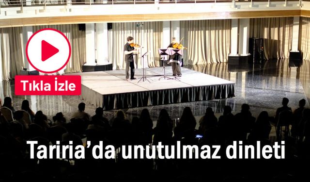 Van Tariria’da unutulmaz dinleti